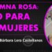 Columna Rosa, sólo para Mujeres/ “Gobierno y sociedad tejen bienestar por Tamaulipas”