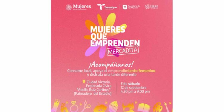 Invita Secretaría de las Mujeres a apoyar el emprendimiento femenino en Ciudad Victoria